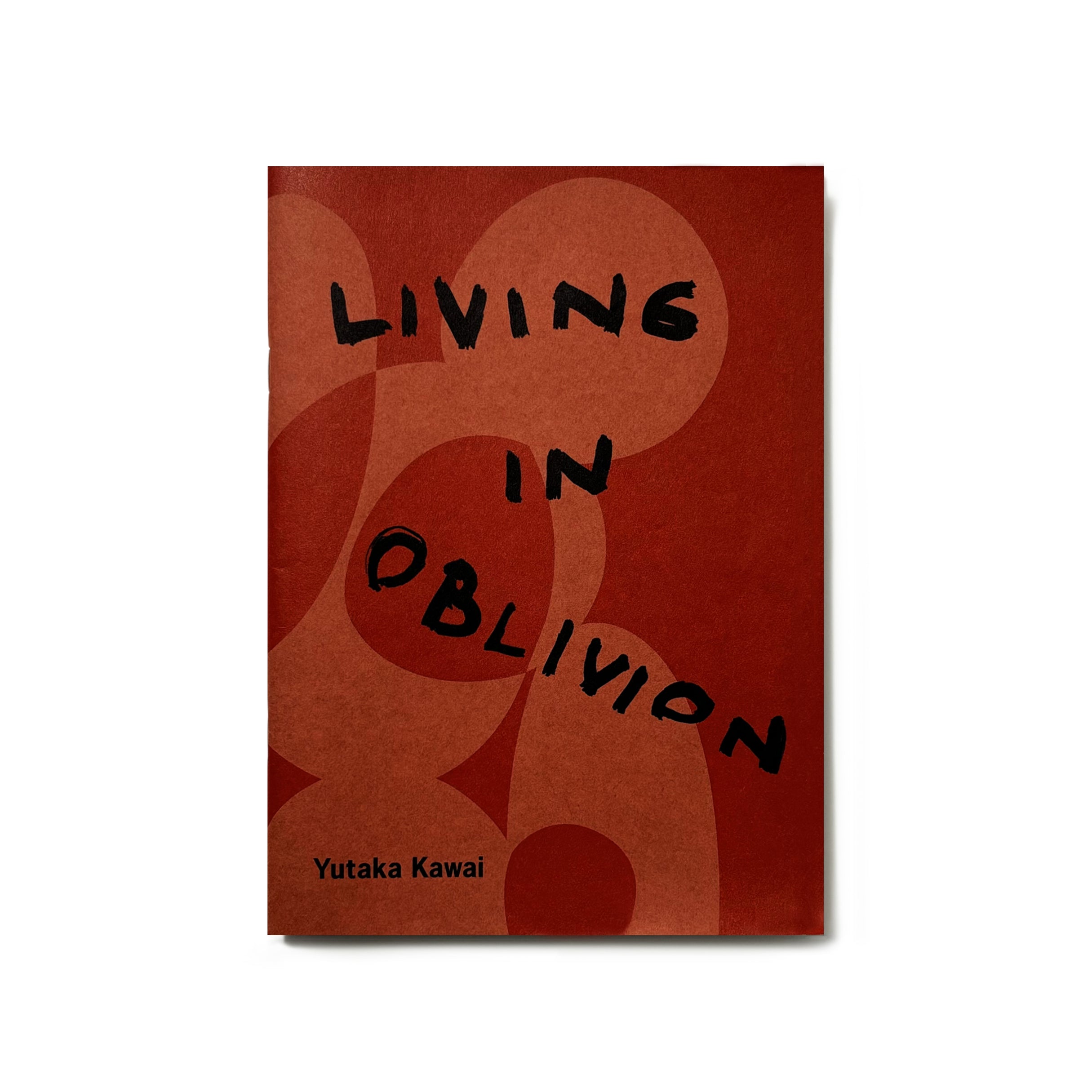 LIVING IN OBLIVION／河合浩