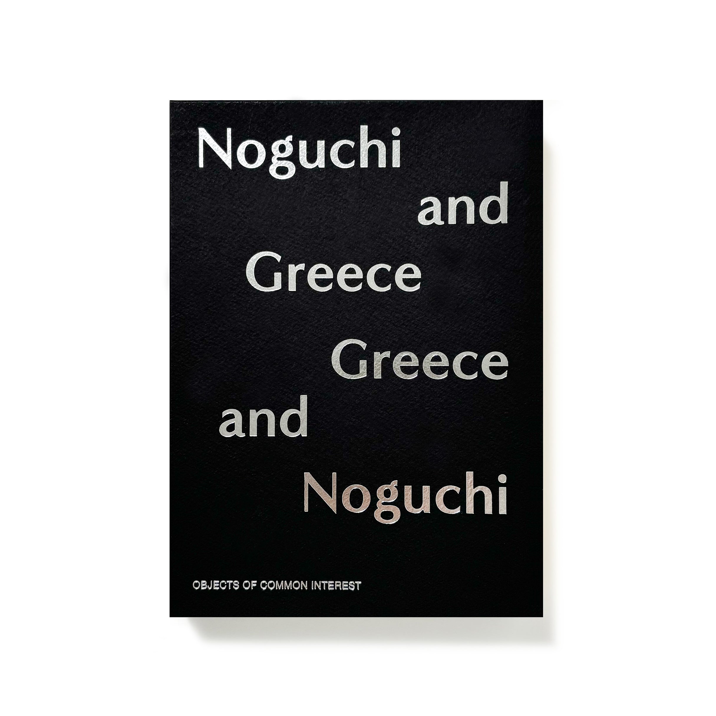 Noguchi Greece Greece and Noguchi／Isamu Noguchi